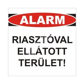 Alarm Riasztóval ellátott terület!