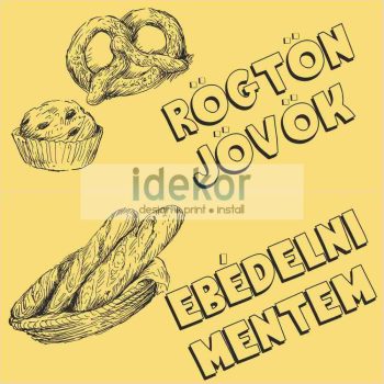 Rögtön jövök - Ebédelni mentem 23 - pékség