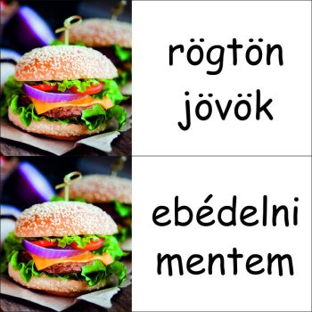 Rögtön jövök - Ebédelni mentem 38 - burgeres