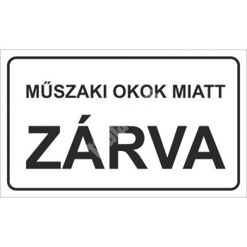 Műszaki okok miatt zárva