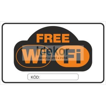 Free WiFi felirat kóddal vagy kód nélkül/matrica/tábla