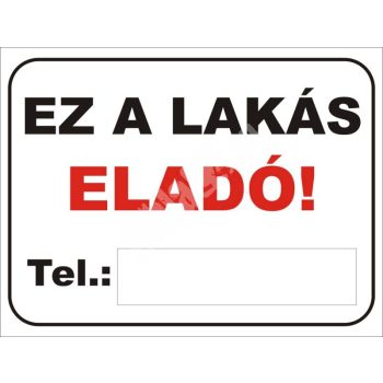 Ez a lakás eladó felirat/tábla 