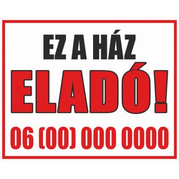 Ez a ház eladó felirat/tábla