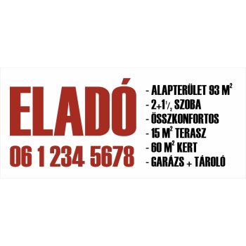   Nagy méretű piros-fekete eladó/kiadó felirat/tábla egyedi információkkal