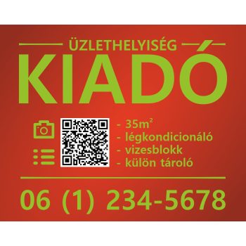   Piros-zöld eladó/kiadó felirat/tábla egyedi információkkal