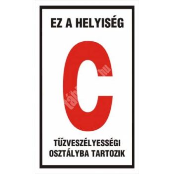  Ez a helyiség "C" tűzveszélyességi osztályba tartozik