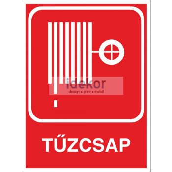   Utánvilágító tűzcsap, tűzivíz tömlő kötelező tábla