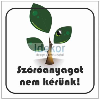 Szóróanyagot nem kérünk! 3
