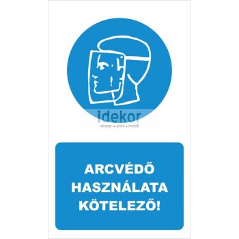 Arcvédő használata kötelező! felirat