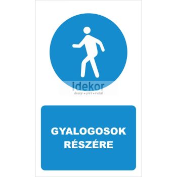 Gyalogosok részére felirat