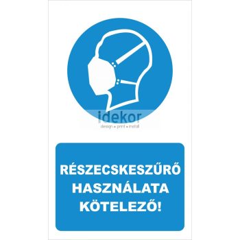 Részecskeszűrő használata kötelező! felirat