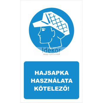 Hajsapka használata kötelező! felirat