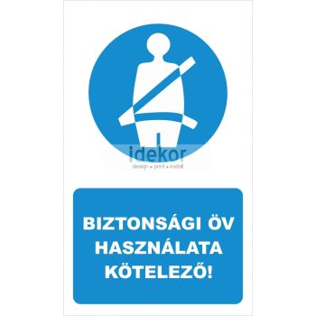 Biztonsági öv használata kötelező! felirat