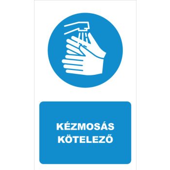 Kézmosás kötelező felirat