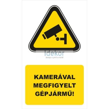 Kamerával megfigyelt gépjármű!