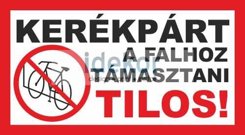Kerékpárt falhoz támasztani tilos!