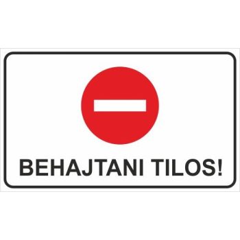 Behajtani tilos! - 25 cm x 15 cm - matrica