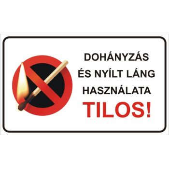   Dohányzás és nyílt láng használata tilos! - 25 cm x 15 cm - matrica