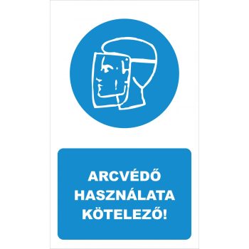 Arcvédő használata kötelező! - 15 cm x 25 cm - tábla