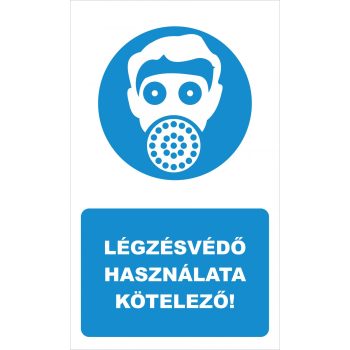   Légzésvédő használata kötelező! - 15 cm x 25 cm - tábla