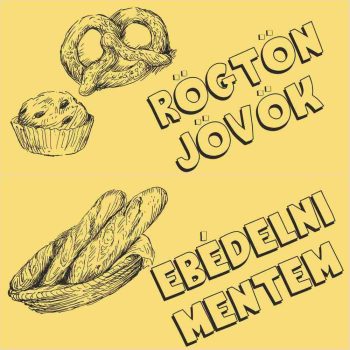 Rögtön jövök-Ebédelni mentem 1 - tábla + damil
