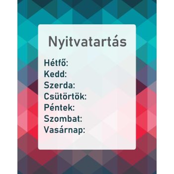 Nyitvatartás 2 - 20 cm x 25 cm - tábla