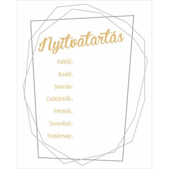 Nyitvatartás 5 - 20 cm x 25 cm - tábla