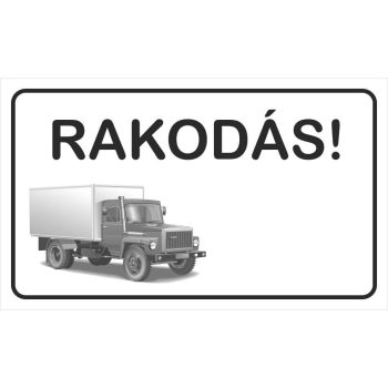 Rakodás - 25 cm x 15 cm - tábla