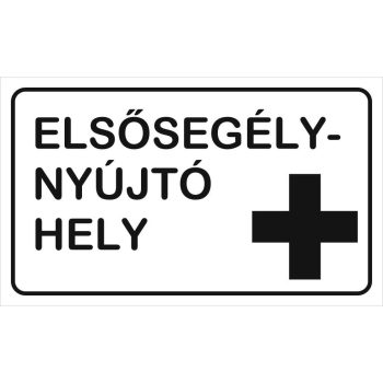 Elsősegélynyújtó hely - 25 cm x 15 cm - tábla