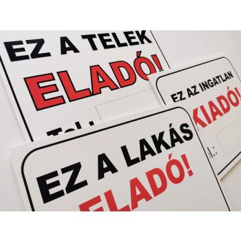 Eladó-kiadó táblák 