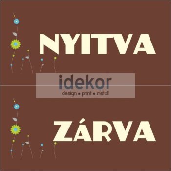 Nemzeti Dohánybolt nyitva-zárva felirat