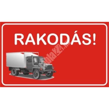   Választható színű "Rakodás" légkamrás tábla