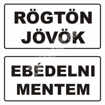   Rögtön jövök - Ebédelni mentem s01 - Választható színű