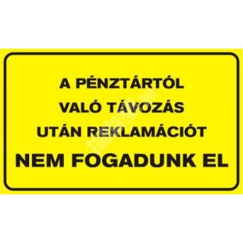   Választható színű "A pénztártól való távozás után..." tábla